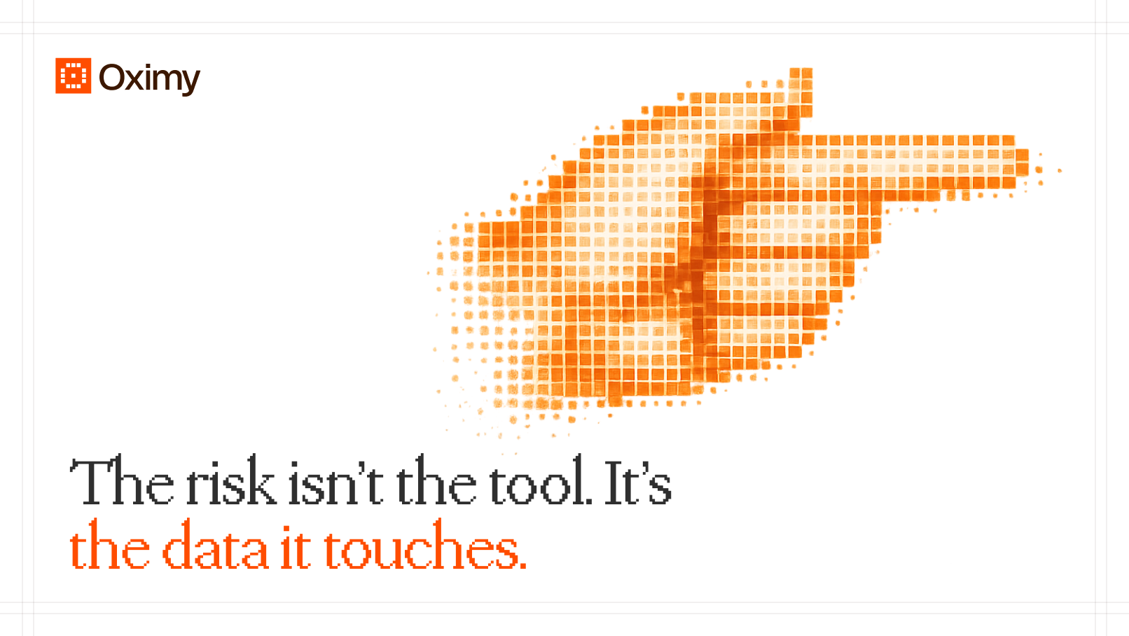 The risk isn't the tool. It's the data it touches.